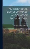 An Historical and Statistical Account of Nova-Scotia; Volume 2