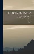 Leprosy in India: A Report