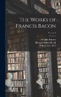 The Works of Francis Bacon; Volume 3