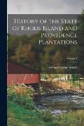 History of the State of Rhode Island and Providence Plantations; Volume 1