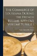 The Commerce of Louisiana During the French R?gime, 1699-1763, Volume 71, issue 1