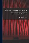 Washington and The Theatre
