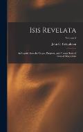 Isis Revelata: An Inquiry Into the Origin, Progress, and Present State of Animal Magnetism; Volume 2