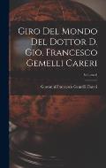 Giro del mondo del dottor d. Gio. Francesco Gemelli Careri; Volume 6