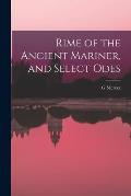 Rime of the Ancient Mariner, and Select Odes