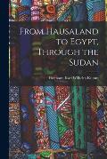 From Hausaland to Egypt, Through the Sudan