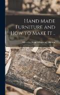Hand Made Furniture and how to Make it ..