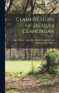 Claim of Heirs of Jacques Clamorgan
