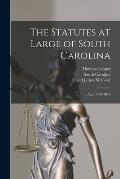 The Statutes at Large of South Carolina: Acts, 1787-1814