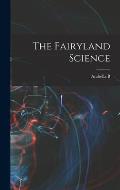 The Fairyland Science