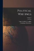 Political Writings; Volume 1