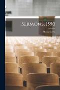 Sermons, 1550