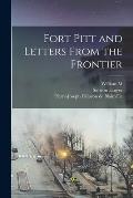 Fort Pitt and Letters From the Frontier