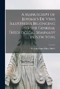 A Manuscript of Jerome's De Viris Illustribus Belonging to the General Theological Seminary in New York