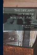 The Life and Letters of Walter H. Page; Volume 1