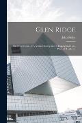 Glen Ridge: The Preservation of its Natural Beauty and its Improvement as a Place of Residence