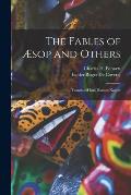 The Fables of ?sop and Others: Translated Into Human Nature