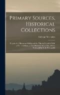 Primary Sources, Historical Collections: Report of a Mission to Sikkim and the Tibetan Frontier: With a Memorandum on Our Relations With Tibe, With a