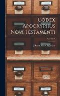 Codex Apocryphus Novi Testamenti; Volume 2