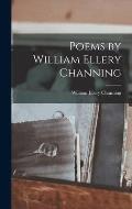 Poems by William Ellery Channing