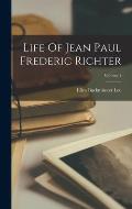 Life Of Jean Paul Frederic Richter; Volume 1