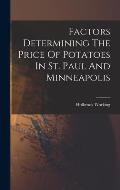 Factors Determining The Price Of Potatoes In St. Paul And Minneapolis