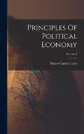 Principles Of Political Economy; Volume 3