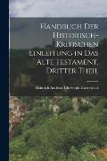 Handbuch der Historisch-kritischen Einleitung in das Alte Testament, dritter Theil