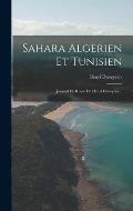 Sahara Algerien Et Tunisien: Journal De Route De Henri Duveyrier...