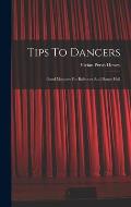 Tips To Dancers: Good Manners For Ballroom And Dance Hall