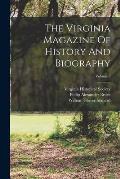 The Virginia Magazine Of History And Biography; Volume 6