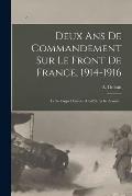 Deux Ans De Commandement Sur Le Front De France, 1914-1916: Le 9e Corps D'arm?e (cont'd) La 6e Arm?e...