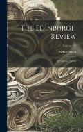 The Edinburgh Review: Or Critical Journal; Volume 139