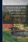 Barnstable And Yarmouth, Sea Captains And Ship Owners