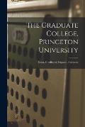 The Graduate College, Princeton University: Cram, Goodhue & Ferguson, Architects