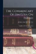 The Commentary Of Ibn Ezra On Isaiah: Translation Of The Commentary