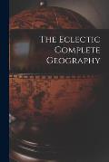 The Eclectic Complete Geography