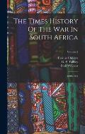 The Times History Of The War In South Africa: 1899-1902; Volume 5