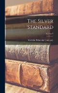 The Silver Standard; Volume 3