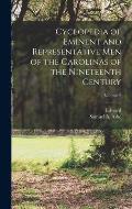 Cyclopedia of Eminent and Representative Men of the Carolinas of the Nineteenth Century; Volume 2
