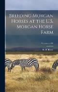 Breeding Morgan Horses at the U.S. Morgan Horse Farm; Volume no.199
