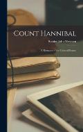 Count Hannibal: A Romance of the Court of France