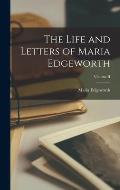 The Life and Letters of Maria Edgeworth; Volume II
