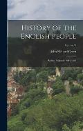 History of the English People: Puritan England, 1603-1660; Volume V