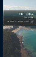 Victoria: Late Australia Felix, Or Port Phillip District of New South Wales