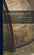 Chaucer Society: A Temporary Preface