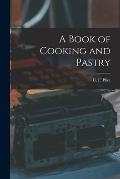 A Book of Cooking and Pastry