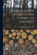 Forests & Deer Parks of the County of Somerset