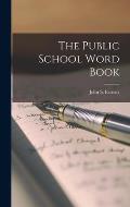 The Public School Word Book