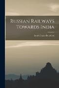 Russian Railways Towards India